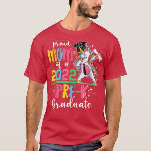 Proud Mum Of A 2022 PreK Graduate Unicorn Grad Sen T-Shirt