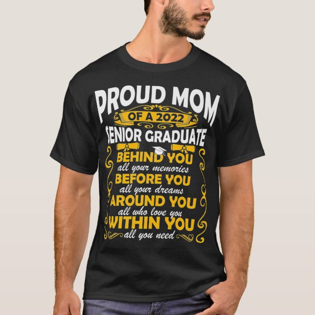 Proud Mum Of A 2022 Senior Graduate Graduation Wom T-Shirt (Front)