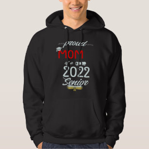 Proud Mum Of A 2022 Senior Graduation 2022 Mummy Hoodie