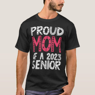 Proud Mum Of a 2023 Senior 5 T-Shirt