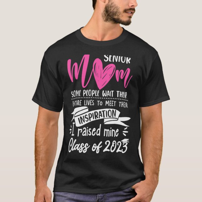 Proud Mum Of A 2023 Senior Graduation Senior Mum 2 T-Shirt (Front)