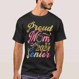 Proud Mum Of a 2023 Senior Graduation T-Shirt