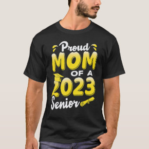 Proud Mum Of A 2023 Senior Graduation T-Shirt
