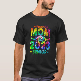 Proud Mum Of A 2023 Senior School Tie Dye Graduati T-Shirt