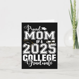 Proud Mum Of A 2025 College Graduate Graduation  Card
