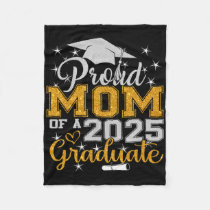 Proud Mum Of A 2025 Graduate Cl Senior Graduation Fleece Blanket