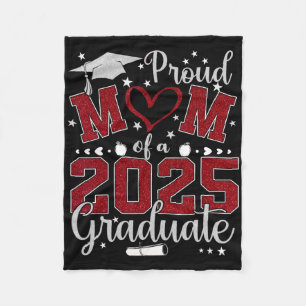 Proud Mum Of A 2025 Graduate Cl Senior Graduation Fleece Blanket