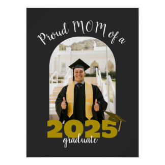 Proud mum of a 2025 graduate Custom Photo Poster
