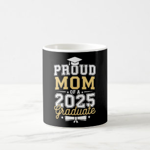 Proud Mum Of A 2025 Graduate Graduation Coffee Mug