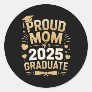 Proud Mum Of A 2025 Graduate Mum Graduation 2025 M Classic Round Sticker