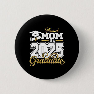 Proud Mum Of A 2025 Graduate Mum Senior 2025 6 Cm Round Badge