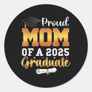 Proud Mum Of A 2025 Graduate Senior Cl Of 2025 Gra Classic Round Sticker