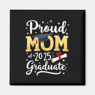 Proud Mum Of A 2025 Graduate Senior Cl Of 2025 Gra Magnet