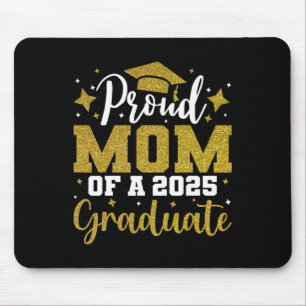 Proud Mum Of A 2025 Graduate Senior Cl Of 2025 Gra Mouse Mat
