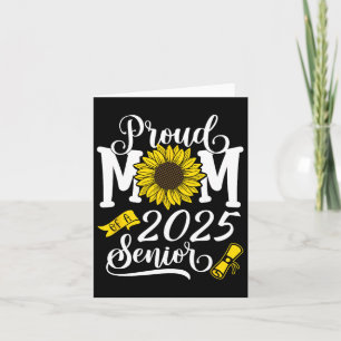 Proud Mum Of A 2025 Senior Card