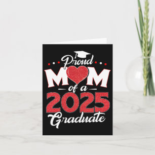 Proud Mum Of A 2025 Senior Graduation Cl Of 2025 G Card