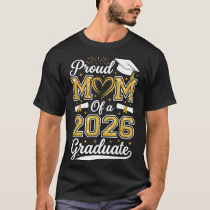 Proud Mum of A 2026 Graduate Senior 2026 Grad T-Shirt
