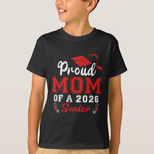 Proud Mum Of A 2026 Senior Shirt Graduation 2026 M