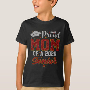 Proud Mum Of A 2026 Senior Shirt Graduation 2026 M