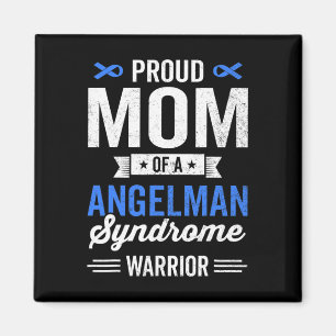 Proud Mum Of A Angelman Syndrome Warrior Survivor  Magnet