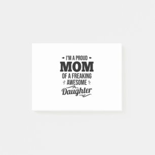 Proud Mum Of A Awesome Daughter Post-it Notes