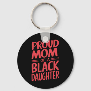 Proud Mum Of A Black Belt Daughter 10 Key Ring