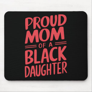 Proud Mum Of A Black Belt Daughter 10  Mouse Mat
