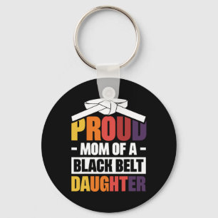 Proud Mum Of A Black Belt Daughter 18 Key Ring