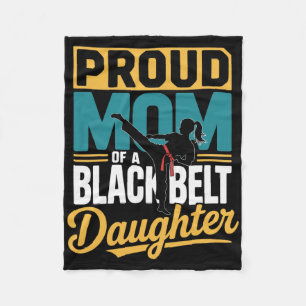 Proud Mum Of A Black Belt Daughter 1 Fleece Blanket