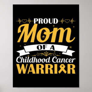 Proud Mum Of A Childhood Cancer Warrior Awareness Poster
