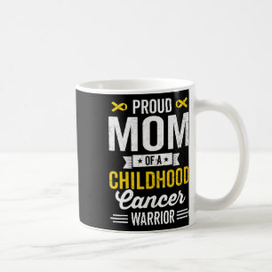 Proud Mum Of A Childhood Cancer Warrior Survivor A Coffee Mug
