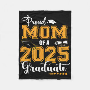 Proud Mum Of A Cl Of 2025 Graduate Senior 25 Fleece Blanket