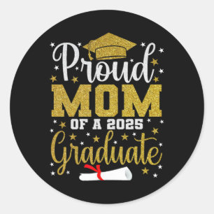 Proud Mum Of A Cl Of 2025 Graduate Senior Graduati Classic Round Sticker