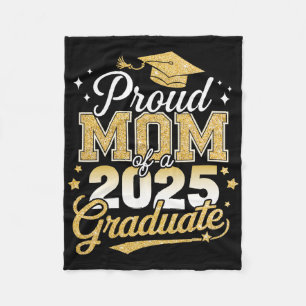 Proud Mum Of A Cl Of 2025 Graduate Senior Graduati Fleece Blanket
