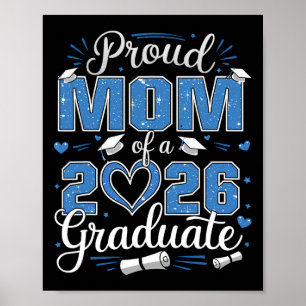 Proud Mum Of A Cl Of 2026 Graduate 2026 Senior Mum Poster