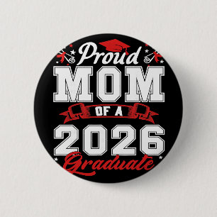 Proud Mum Of A Cl Of 2026 Graduate Senior Graduati 6 Cm Round Badge