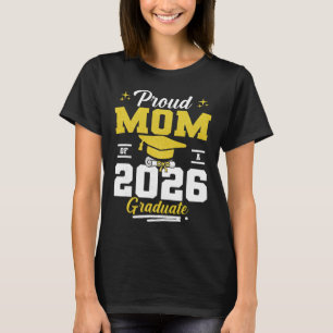Proud Mum Of A Cl Of 2026 Graduate Senior Graduati T-Shirt