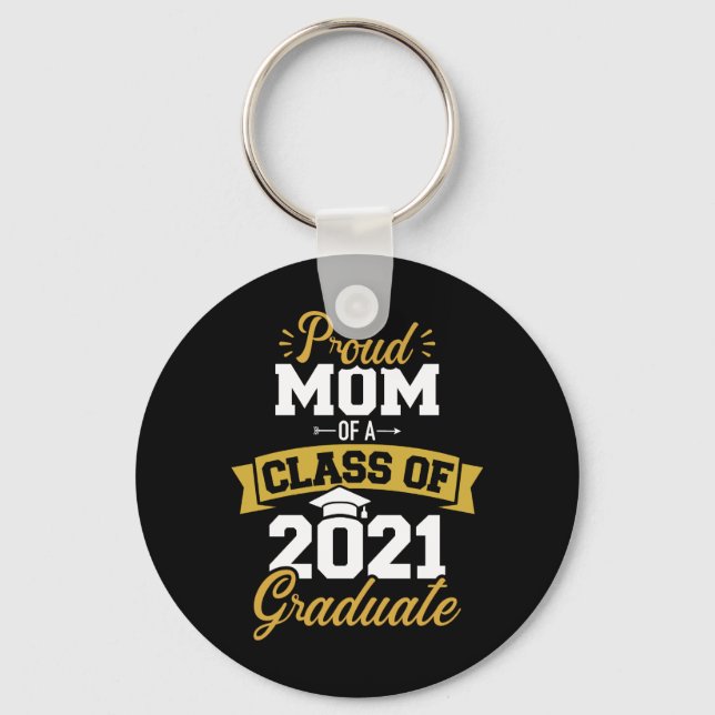 Proud mum of a class of 2021 graduate key ring (Front)