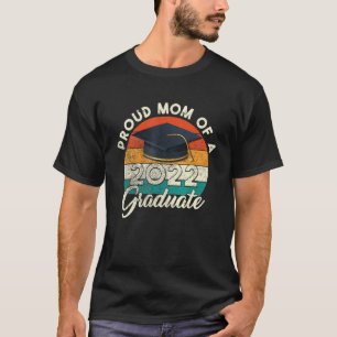 Proud Mum Of A Class Of 2022 Graduate Senior 22 Vi T-Shirt