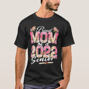 Proud Mum Of A Class Of 2022 Graduate Senior Gradu T-Shirt
