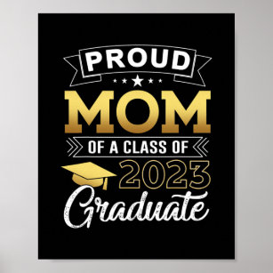 Proud Mum Of A Class Of 2023 Graduate Senior 23 Poster
