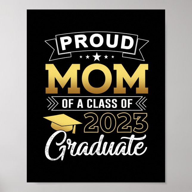 Proud Mum Of A Class Of 2023 Graduate Senior 23 Poster (Front)