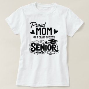 Proud mum of a Class of 2025 Senior T-Shirt