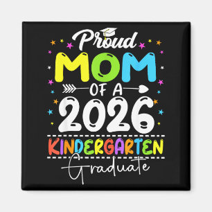 Proud mum of a class of 2026 kindergarten graduate magnet