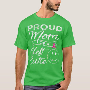 Proud Mum Of A Cleft Cutie Awareness T T-Shirt