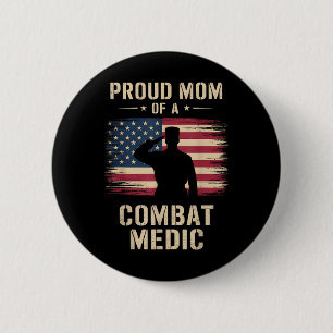 Proud Mum Of A Combat Medic Veterans Day Mum Grand 6 Cm Round Badge