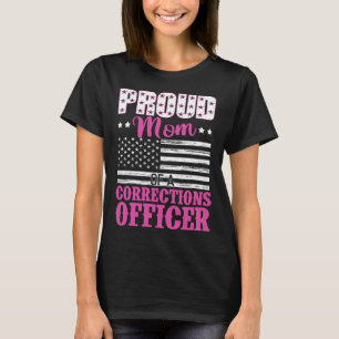 Proud Mum Of A Corrections Officer T-Shirt