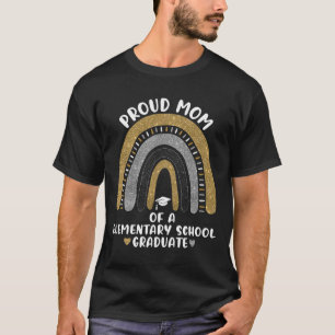 Proud Mum Of A Elementary School Graduate Rainbow T-Shirt