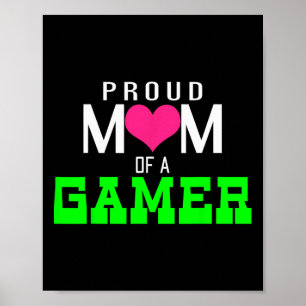 Proud Mum Of A Gamer Video Game Player  Poster