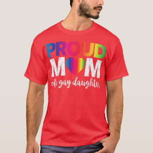 Proud Mum Of A Gay DaughterLgbt Rights Rainbow Fla T-Shirt